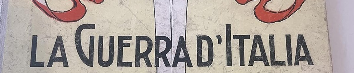 Sprazzi di luce sulla Grande Guerra – Parte 1 di&nbsp;20